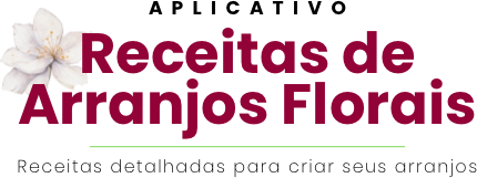 Aplicativo Receitas de Arranjos Florais
